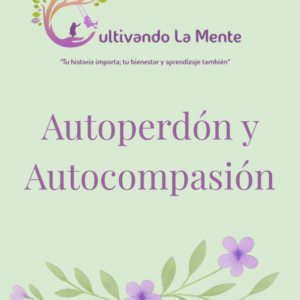 Autoperdón y Autocompasión