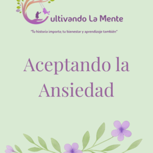 Aceptando la Ansiedad